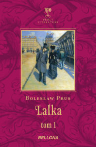 Tytuł: Lalka cz. 1
Autor: Bolesław Prus
Wydawnictwo: Bellona
Formaty: EPUB, MOBI