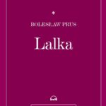 Tytuł: Lalka
Autor: Bolesław Prus
Wydawnictwo: Storybox
Formaty: MP3