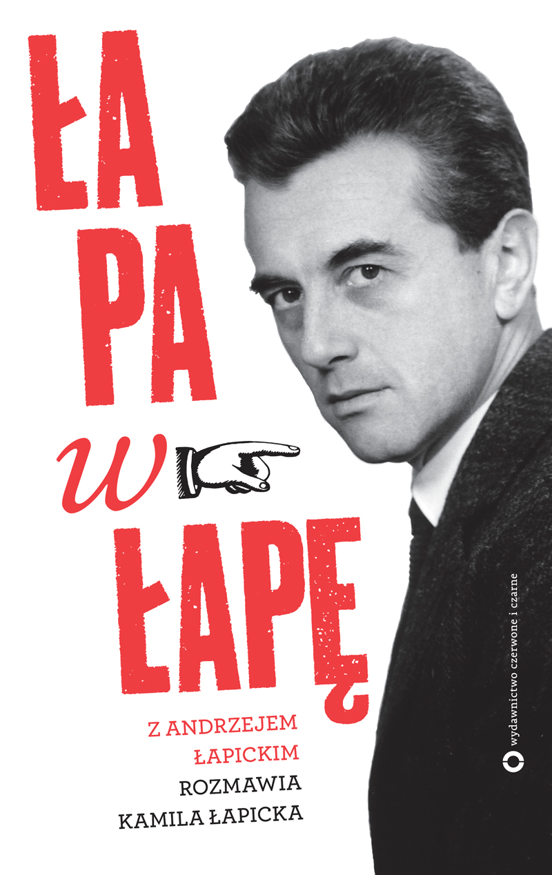 Tytuł: Łapa w łapę
Autor: Andrzej Łapicki, Kamila Łapicka
Wydawnictwo: Czerwone i Czarne
Formaty: EPUB, MOBI