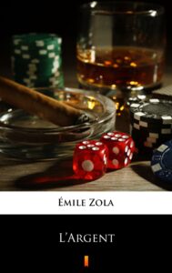 Tytuł: L’Argent
Autor: Émile Zola
Wydawnictwo: KtoCzyta.pl
Formaty: EPUB, MOBI