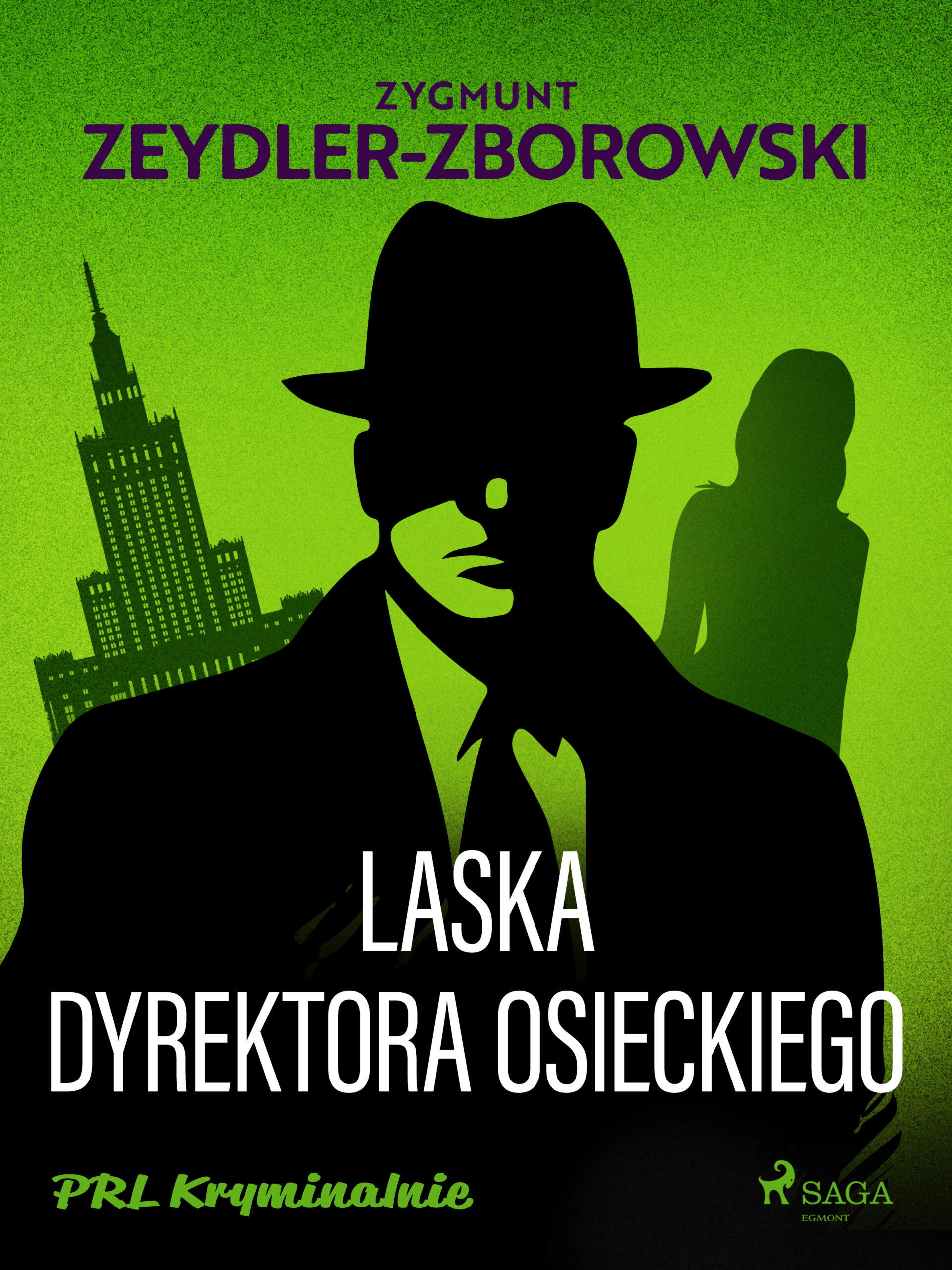 Tytuł: Laska dyrektora Osieckiego
Autor: Zygmunt Zeydler-Zborowski
Wydawnictwo: SAGA Egmont
Formaty: EPUB, MOBI