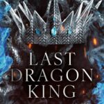 Tytuł: Last Dragon King. Kings of Avalier. Tom 1
Autor: Leia Stone
Wydawnictwo: Papierowe Serca
Formaty: MOBI, EPUB