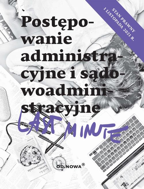 Tytuł: Last Minute postępowanie administracyjne listopad 2021
Autor: Piotr Bronny
Wydawnictwo: Wydawnictwo e-bookowo
Formaty: PDF