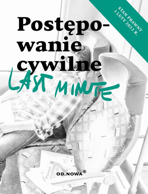 Tytuł: Last minute postępowanie cywilne 2022
Autor: Bogusław Gąszcz
Wydawnictwo: Wydawnictwo e-bookowo
Formaty: PDF