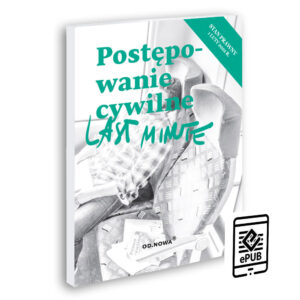 Tytuł: Last Minute postępowanie cywilne luty 2022
Autor: Bogusław Gąszcz
Wydawnictwo: Wydawnictwo Od.Nowa
Formaty: PDF