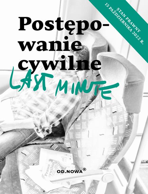 Tytuł: Last Minute postępowanie cywilne październik 2022
Autor: Anna Gólska
Wydawnictwo: Wydawnictwo e-bookowo
Formaty: PDF