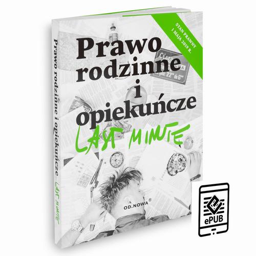 Tytuł: Last Minute Prawo rodzinne i opiekuńcze
Autor: Anna Gólska
Wydawnictwo: Od nowa
Formaty: PDF