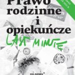 Tytuł: Last Minute Prawo rodzinne i opiekuńcze
Autor: Anna Gólska
Wydawnictwo: Wydawnictwo e-bookowo
Formaty: PDF