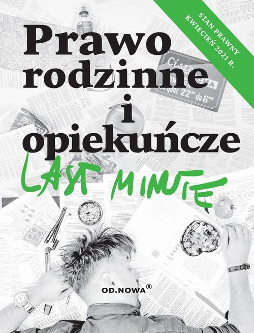 Tytuł: Last Minute Prawo rodzinne i opiekuńcze
Autor: Anna Gólska
Wydawnictwo: Wydawnictwo e-bookowo
Formaty: PDF