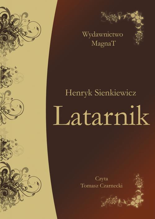 Tytuł: Latarnik
Autor: Henryk Sienkiewicz
Wydawnictwo: Aleksandria
Formaty: MP3