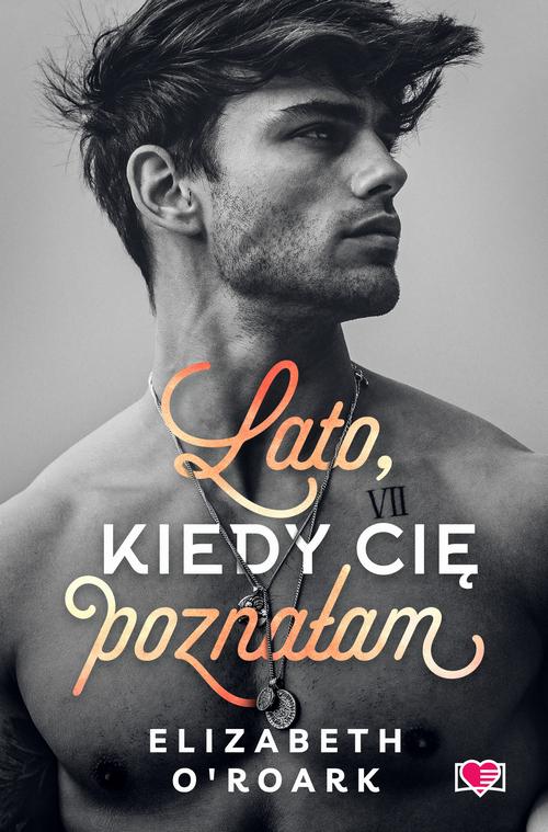 Tytuł: Lato, kiedy cię poznałam. Pewnego lata. Tom 1
Autor: Elizabeth O'roark
Wydawnictwo: Papierowe Serca
Formaty: MOBI, EPUB