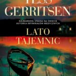 Tytuł: Lato tajemnic. Seria Klub Martini. Tom 2
Autor: Tess Gerritsen
Wydawnictwo: Albatros
Formaty: EPUB, MOBI