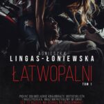 Tytuł: Łatwopalni
Autor: Agnieszka Lingas-Łoniewska
Wydawnictwo: JakBook
Formaty: MOBI, EPUB