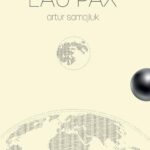 Tytuł: Lau Pax
Autor: Artur Samojluk
Wydawnictwo: Wydawnictwo e-bookowo
Formaty: PDF, MOBI, EPUB