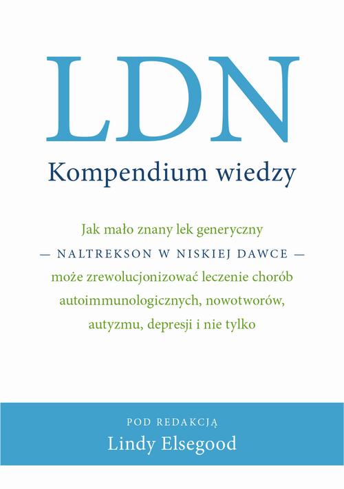 Tytuł: LDN Kompendium wiedzy
Autor: Linda Elsegood
Wydawnictwo: Purana
Formaty: MOBI, EPUB