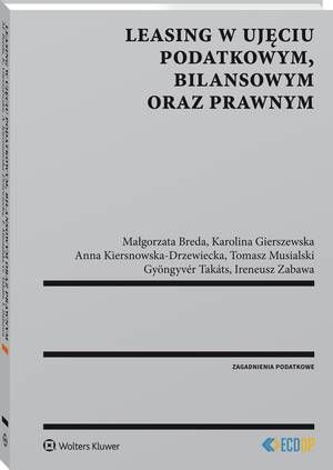 Leasing w ujęciu podatkowym, bilansowym oraz prawnym — okładka e-booka