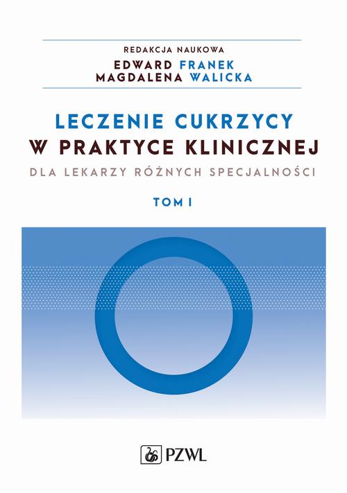 Leczenie cukrzycy w praktyce klinicznej. Tom 1 — okładka e-booka