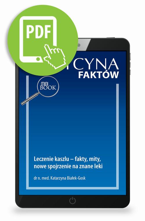 Tytuł: Leczenie kaszlu – fakty, mity, nowe spojrzenie na znane leki
Autor: Katarzyna Białek-Gosk
Wydawnictwo: Medical Education
Formaty: PDF
