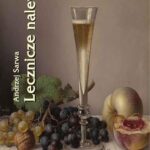 Tytuł: Lecznicze nalewki 265 receptur
Autor: Andrzej Sarwa
Wydawnictwo: Armoryka
Formaty: MOBI, EPUB