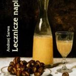 Lecznicze napitki - miody, kwasy, piwa, napoje ziołowe... 250 przepisów — okładka e-booka
