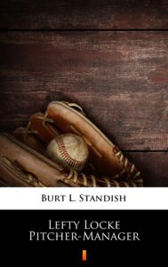 Lefty Locke Pitcher-Manager — okładka e-booka