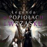 Tytuł: Legenda o popiołach i wrzasku (reedycja)
Autor: Anna Bartłomiejczyk, Marta Gajewska
Wydawnictwo: We need YA
Formaty: EPUB, MOBI