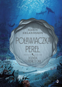Tytuł: Legenda o źrenicy oka (#1). Poławiaczka pereł. Legenda o źrenicy oka, tom 1
Autor: Karin Erlandsson
Wydawnictwo: Dwukropek
Formaty: EPUB, MOBI