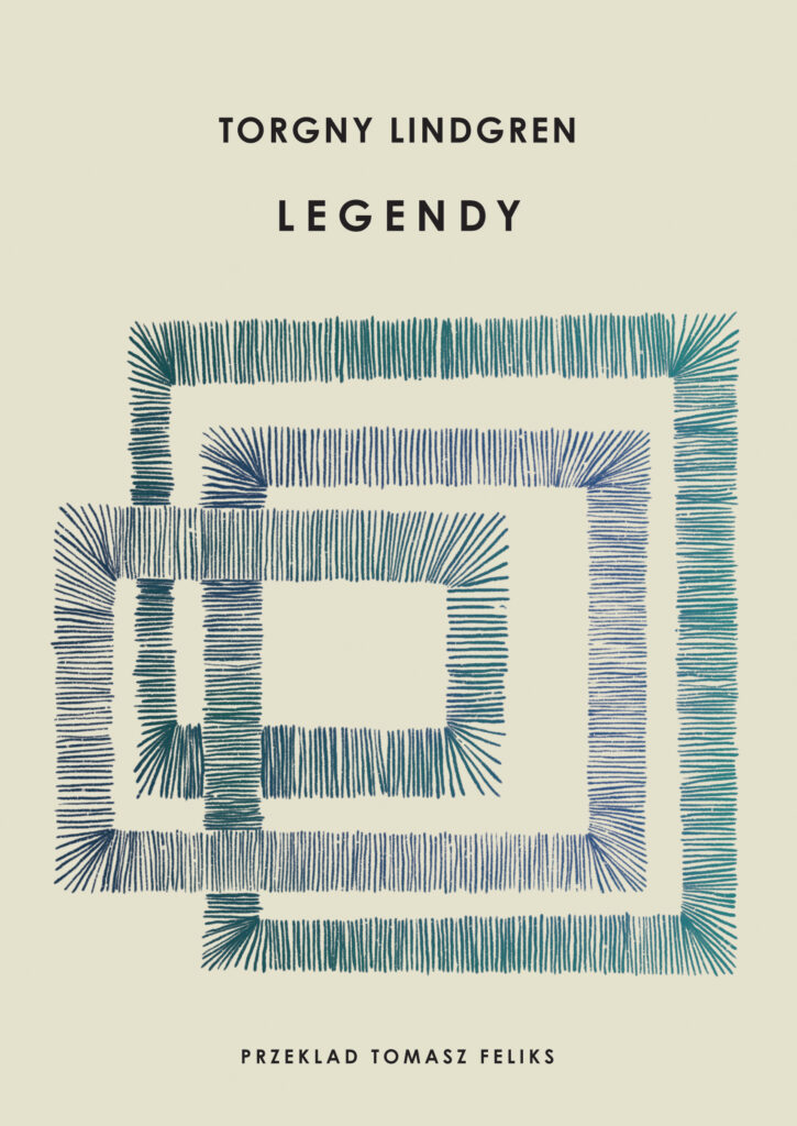 Tytuł: Legendy
Autor: Torgny Lindgren
Wydawnictwo: ArtRage
Formaty: EPUB, MOBI