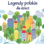 Legendy polskie dla dzieci — okładka e-booka