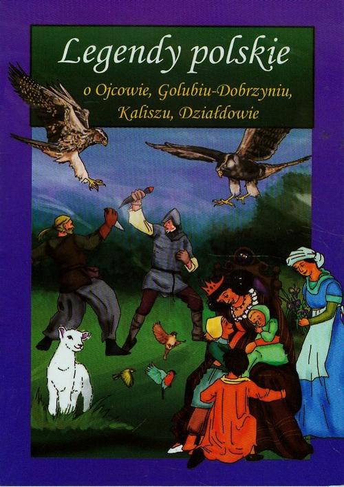 Legendy polskie o Ojcowie, Golubiu-Dobrzyniu, Kaliszu, Działdowie — okładka e-booka