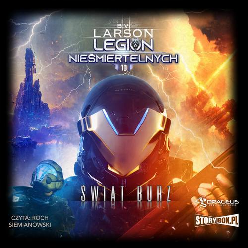 Tytuł: Legion nieśmiertelnych. Tom 10. Świat Burz
Autor: B.V. Larson
Wydawnictwo: Storybox
Formaty: MP3