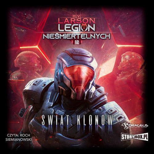 Tytuł: Legion nieśmiertelnych. Tom 12. Świat Klonów
Autor: B.V. Larson
Wydawnictwo: Storybox
Formaty: MP3