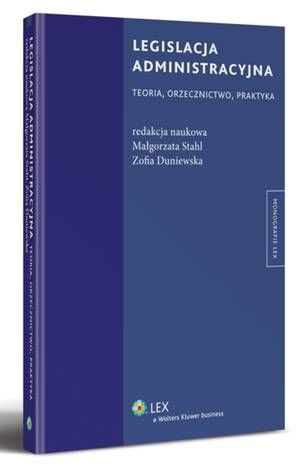 Tytuł: Legislacja administracyjna
Autor: Zofia Duniewska, Małgorzata Stahl
Wydawnictwo: Wolters Kluwer
Formaty: PDF