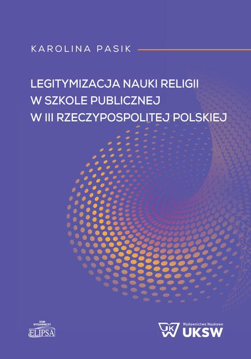 Legitymizacja nauki religii w szkole publicznej w III Rzeczypospolitej Polskiej — okładka e-booka
