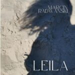 Tytuł: Leila
Autor: Marcin Radwański
Wydawnictwo: Wydawnictwo e-bookowo
Formaty: EPUB, PDF, MOBI