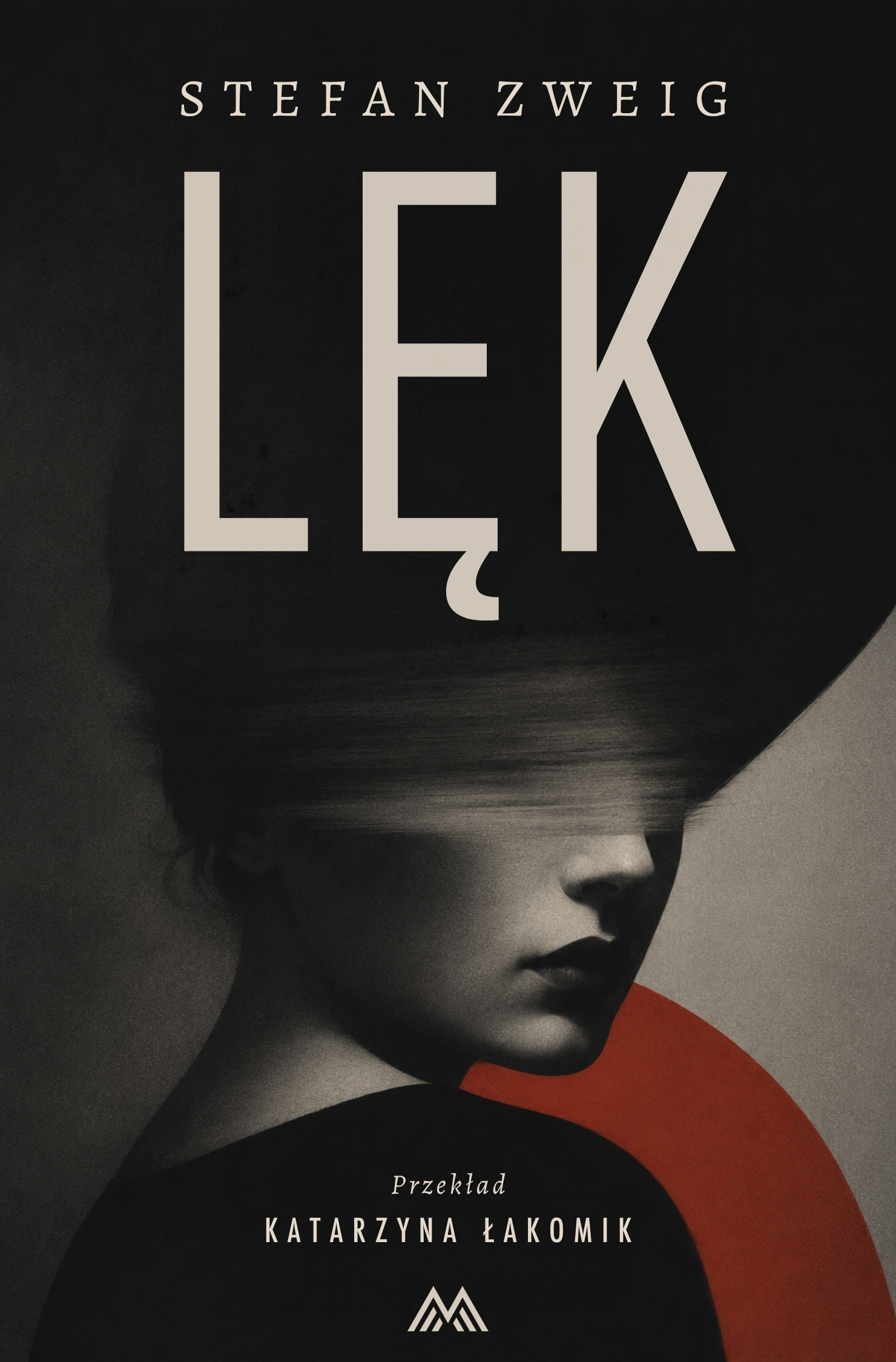 Tytuł: Lęk
Autor: Stefan Zweig
Wydawnictwo: Miasto Książek
Formaty: EPUB, MOBI