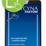 Tytuł: Lek vs suplement diety – zasadnicza różnica [Medycyna Faktów 2/2023]
Autor: Bartosz J. Sapilak
Wydawnictwo: Medical Education
Formaty: PDF