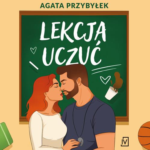 Tytuł: Lekcja uczuć
Autor: Agata Przybyłek
Wydawnictwo: Czwarta Strona
Formaty: MP3