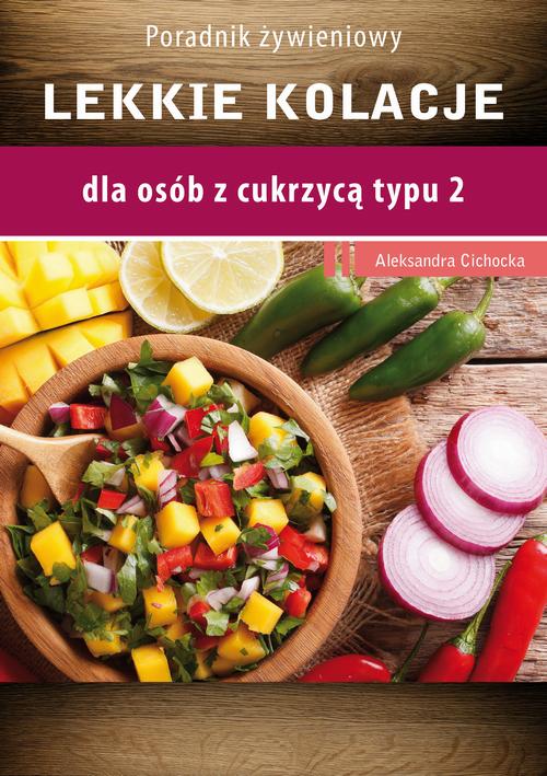 Tytuł: Lekkie kolacje dla osób z cukrzycą typu 2 i nadciśnieniem tetniczym
Autor: Aleksandra Cichocka
Wydawnictwo: Medyk
Formaty: PDF