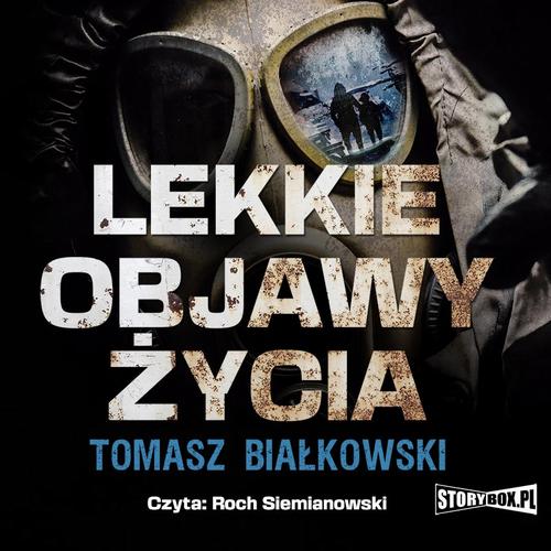 Tytuł: Lekkie objawy życia
Autor: Tomasz Białkowski
Wydawnictwo: Storybox
Formaty: MP3