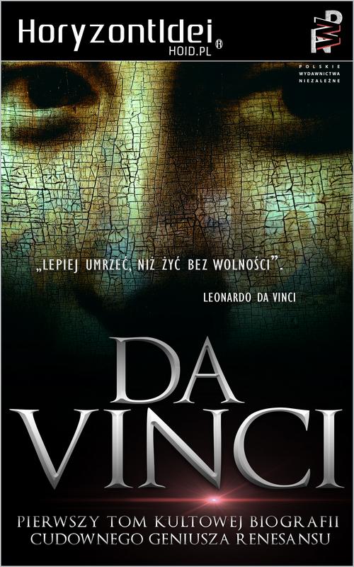 LEONARDO DA VINCI - Artysta, Myśliciel, Człowiek Nauki. Tom I — okładka e-booka