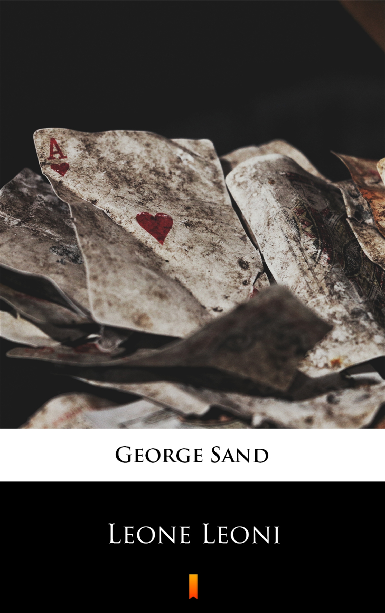 Tytuł: Leone Leoni
Autor: George Sand
Wydawnictwo: KtoCzyta.pl
Formaty: EPUB, MOBI