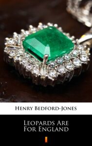 Tytuł: Leopards Are For England
Autor: Henry Bedford-Jones
Wydawnictwo: KtoCzyta.pl
Formaty: EPUB, MOBI