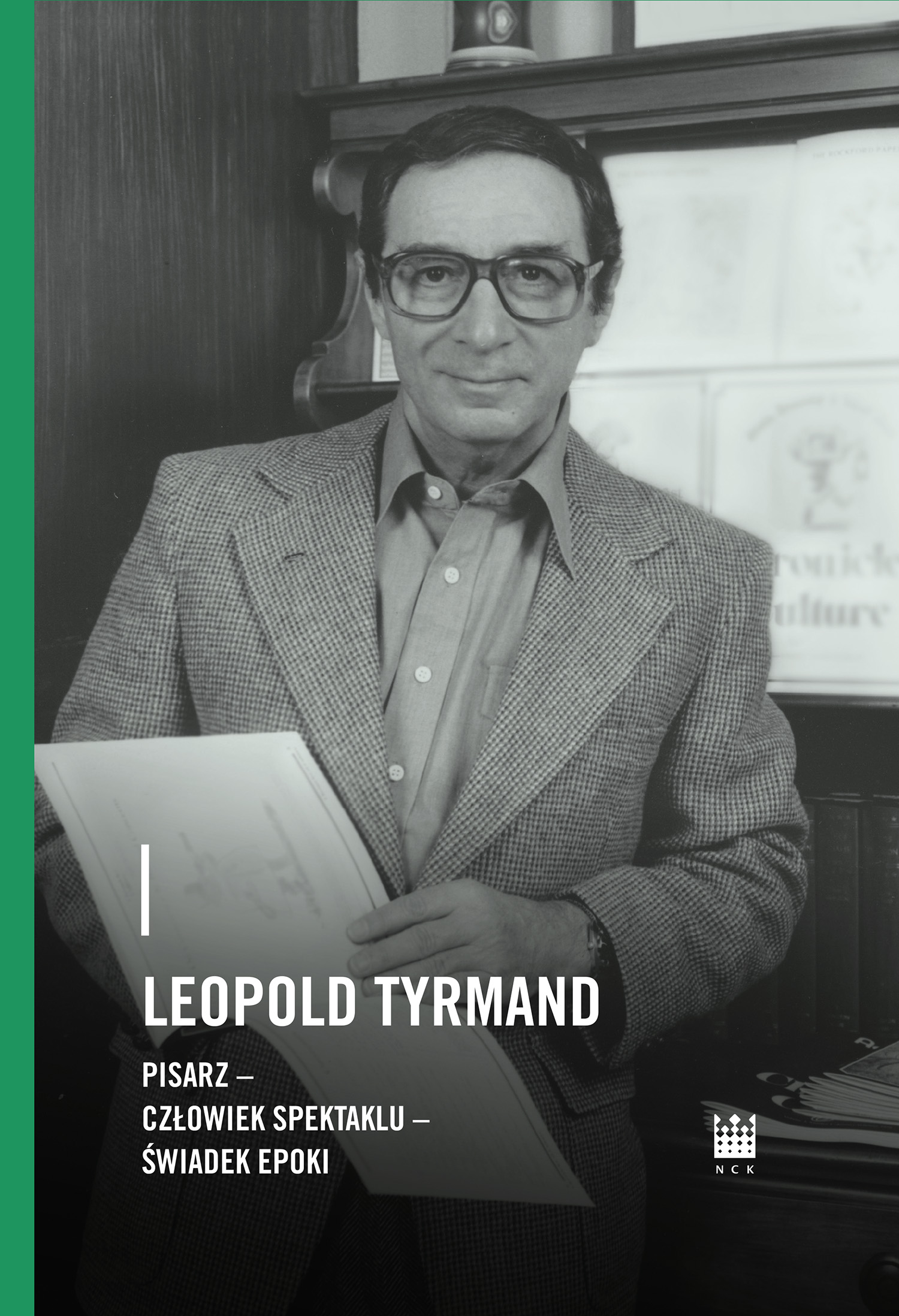 Leopold Tyrmand. Pisarz, człowiek spektaklu, świadek epoki — okładka e-booka