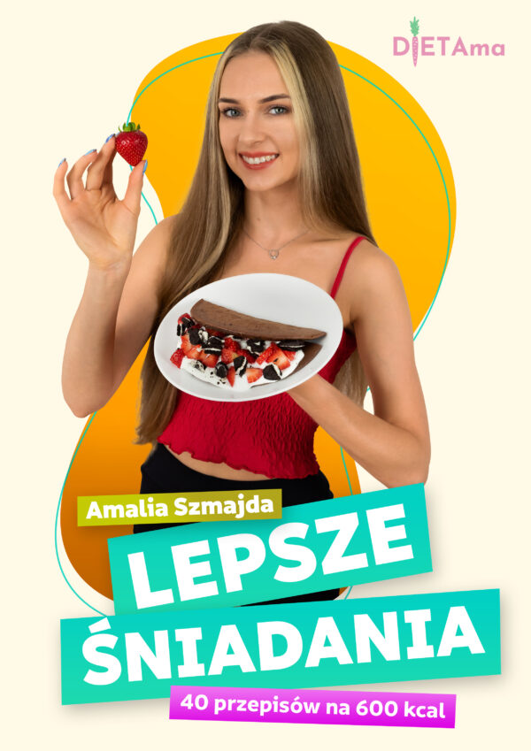 LEPSZE ŚNIADANIA (600 kcal). Lepsze Śniadania. 40 przepisów na 600 kcal — okładka e-booka