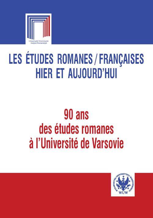 Tytuł: Les études romanes / Françaises hier et aujourd`hui
Autor: 
Wydawnictwo: Wydawnictwa Uniwersytetu Warszawskiego
Formaty: PDF