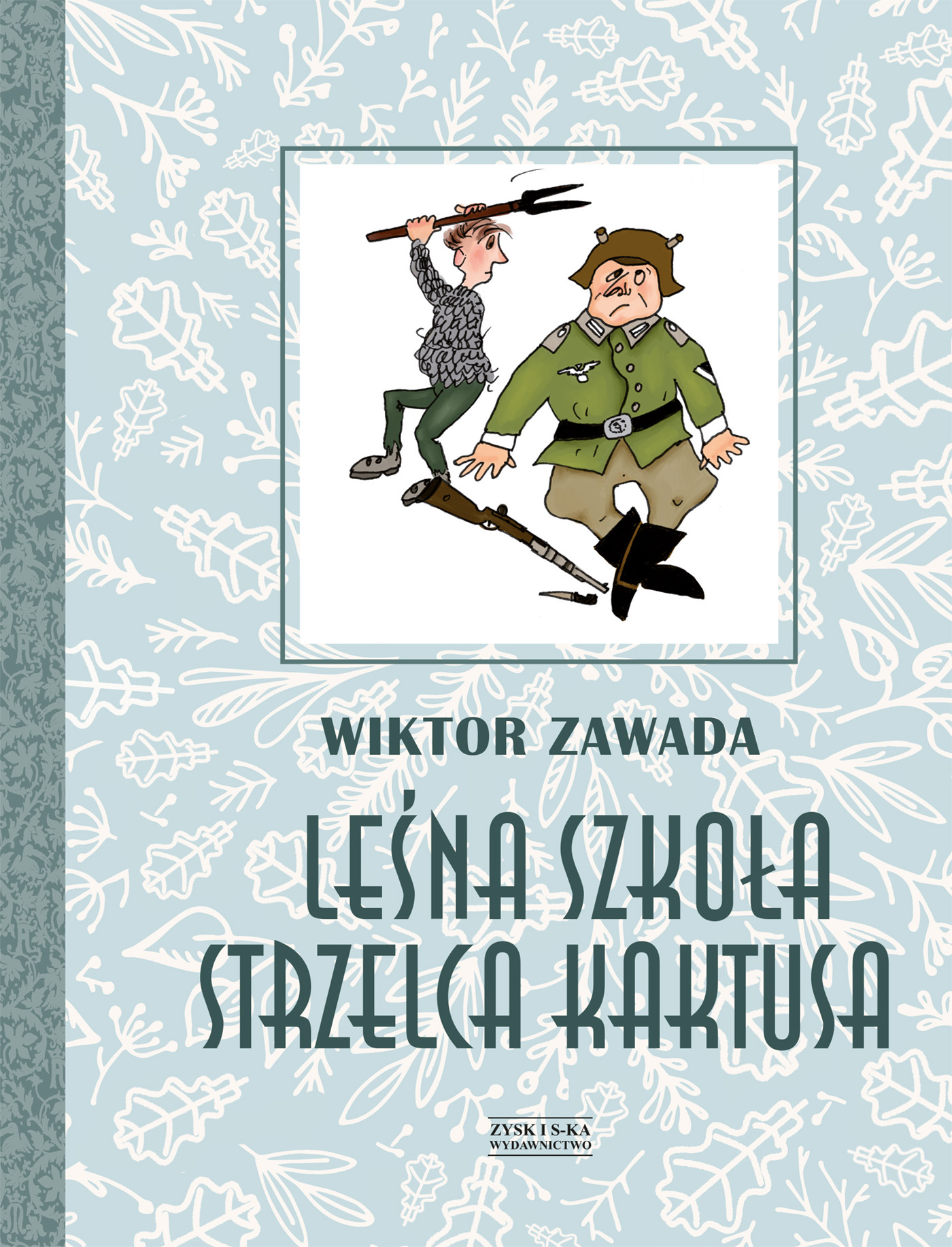 Tytuł: Leśna szkoła strzelca Kaktusa
Autor: Wiktor Zawada
Wydawnictwo: Zysk i S-ka
Formaty: EPUB, MOBI