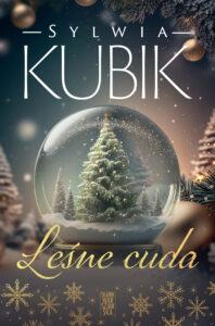 Tytuł: Leśne cuda
Autor: Sylwia Kubik
Wydawnictwo: Skarpa Warszawska
Formaty: EPUB, MOBI
