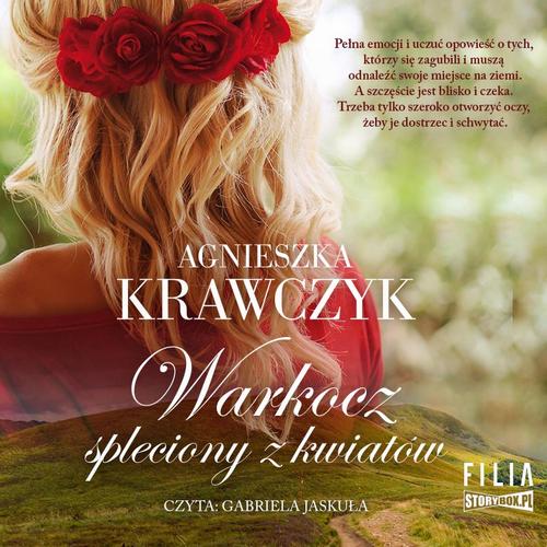 Tytuł: Leśne ustronie. Tom 1. Warkocz spleciony z kwiatów
Autor: Agnieszka Krawczyk
Wydawnictwo: Storybox
Formaty: MP3