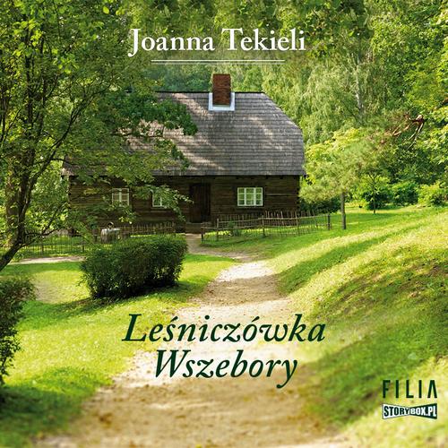 Tytuł: Leśniczówka Wszebory
Autor: Joanna Tekieli
Wydawnictwo: Storybox
Formaty: MP3